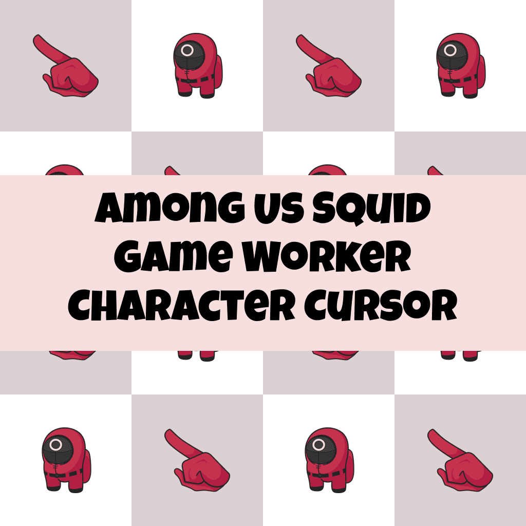 Preview Among Us Squid Game Worker Character cursor custom cursor pack